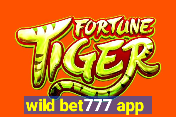 wild bet777 app